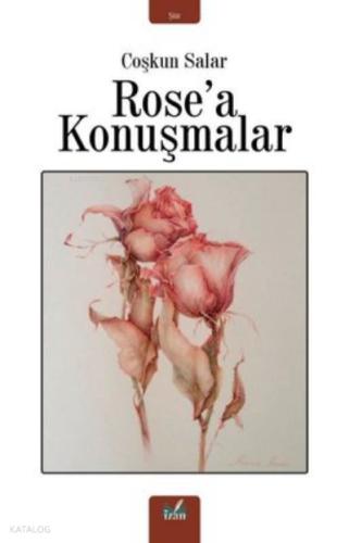 Rose a Konuşmalar
