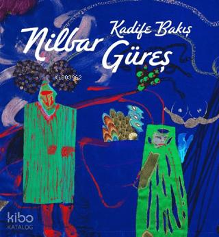 Nilbar Güreş Kadife Bakış