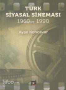 Türk Siyasal Sineması 1960 1990
