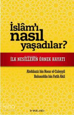 İslam ı Nasıl Yaşadılar