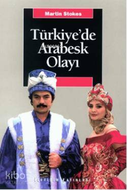 Türkiye de Arabesk Olayı