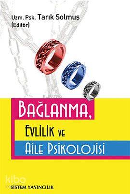 Bağlanma Evlilik ve Aile Psikolojisi