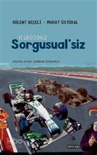 SORGUSUAL SİZ Söyleşi
