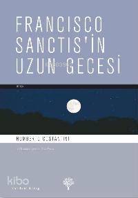 FRANCISCO SANCTIS İN UZUN GECESİ