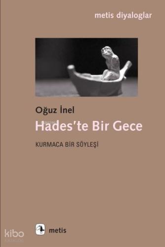 Hades te Bir Gece Kurmaca Bir Söyleşi