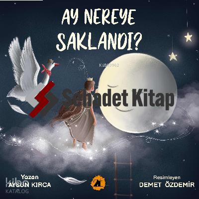 Ay Nereye Saklandı