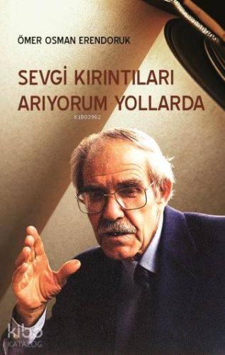 Sevgi Kırıntıları Arıyorum Yollarda