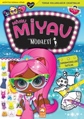Süpermodeller Tatilde Miyav Miyav Modaevi