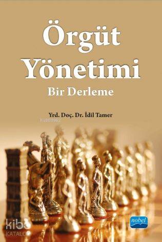 Örgüt Yönetimi Bir Derleme