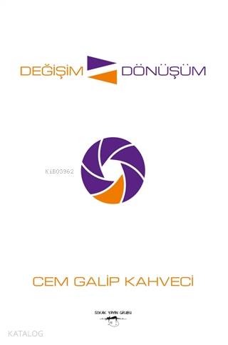 Değişim Dönüşüm Cem Galip Kahveci 38 İndirim