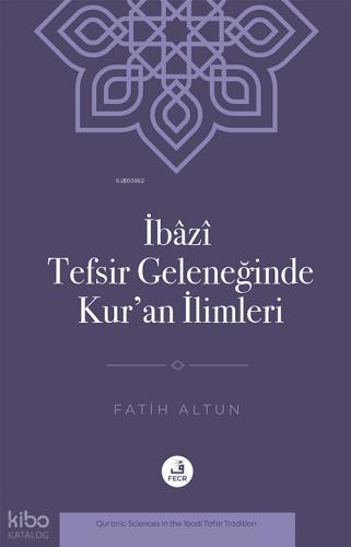 İbazi Tefsir Geleneğinde Kur an İlimleri