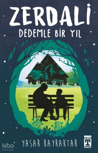 Zerdali Dedemle Bir Yıl