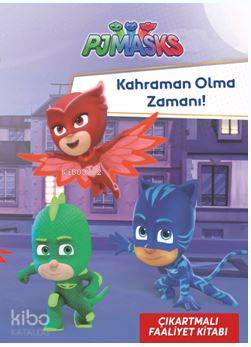 Pjmasks Kahraman Olma Zamanı Çıkartmalı Faaliyet Kitabı