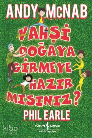 Vahşi Doğaya Girmeye Hazır Mısınız