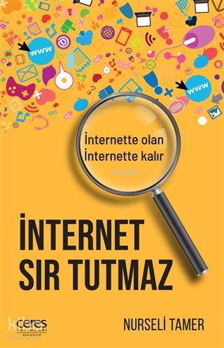 İnternet Sır Tutmaz