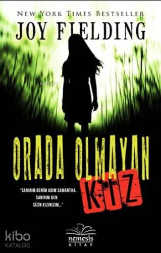 Orada Olmayan Kız