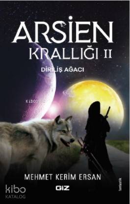 Arsien Krallığı 2 Diriliş Ağacı