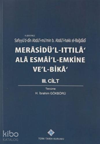 Merasidü l Ittıla Ala Esmai l Emkine Ve l Bika 3 Cilt