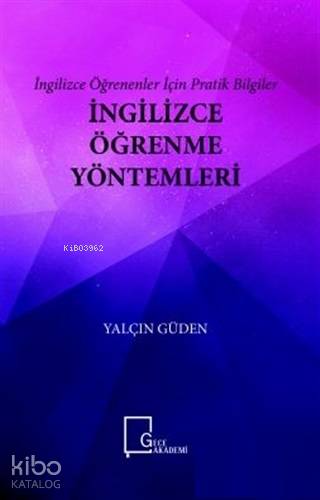 İngilizce Öğrenme Yöntemleri İngilizce Öğrenenler İçin Pratik Bilgiler