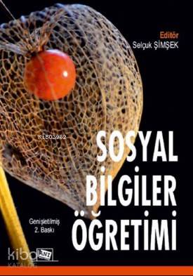 Sosyal Bilgiler Ve Sınıf Öğretmenleri İçin Sosyal Bilgiler Öğretimi