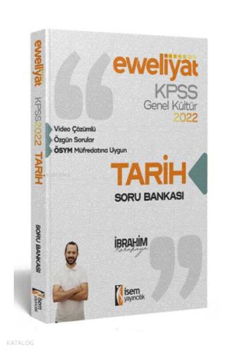 2022 KPSS Evveliyat Lisans Genel Kültür Tarih Video Çözümlü Soru Bankası