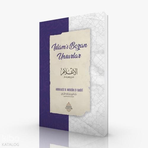 İslam ı Bozan Unsurlar