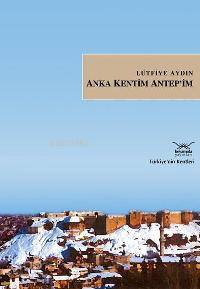 Anka Kentim Antep im