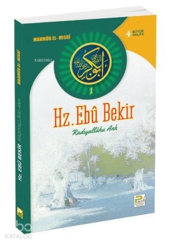 Hz Ebu Bekir Radıyallahu Anh