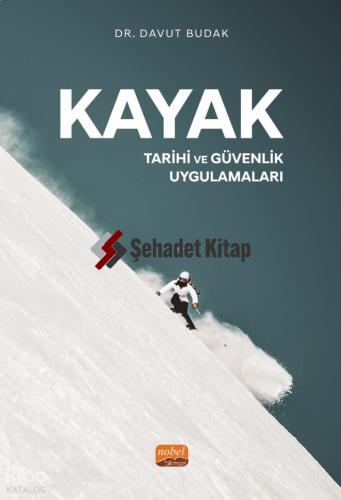 Kayak Tarihi ve Güvenlik Uygulamaları