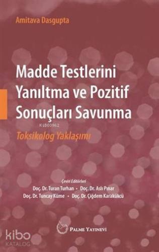 Madde Testlerini Yanıltma ve Pozitif Sonuçları Savunma