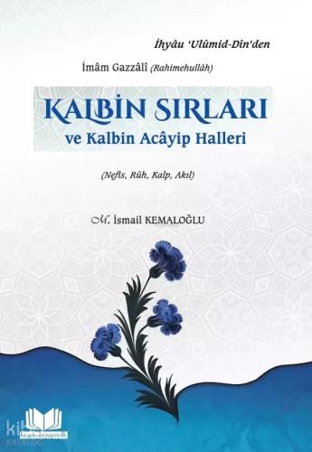 Kalbin Sırları ve Kalbin Acayip Haller