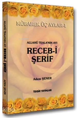 Allahü Teala nın Ayı Receb i Şerif