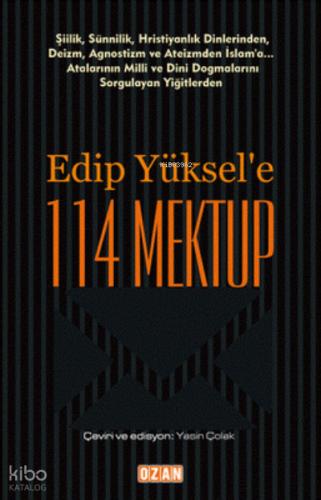 Edip Yüksel e 114 Mektup
