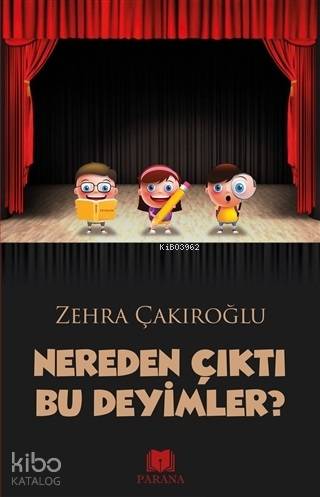 Nereden Çıktı Bu Deyimler
