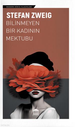 Bilinmeyen Bir Kadının Mektubu Stefan Zweig 38 İndirim