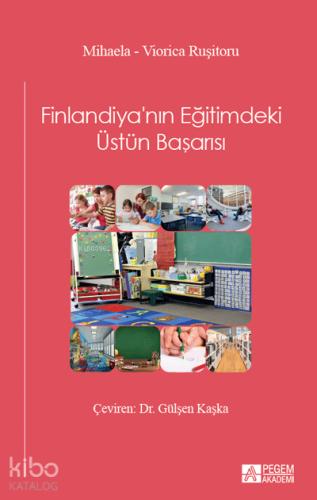 Finlandiya nın Eğitimdeki Üstün Başarısı