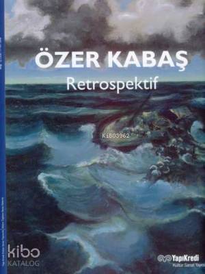 Özer Kabaş Retrospektif