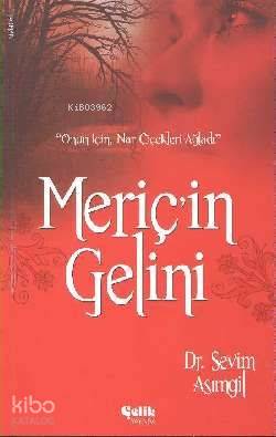 Meriç in Gelini