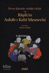 Divan Şiirinde Ashab ı Kehf ve Raşih in Ashab ı Kehf Mesnevisi