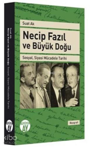 Necip Fazıl ve Büyük Doğu