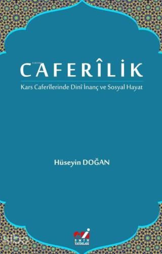 Caferîlik Kars Caferîlerinde Dinî İnanç ve Sosyal Hayat