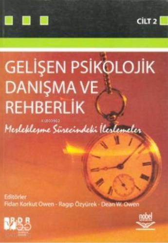 Gelişen Psikolojik Danışma ve Rehberlik 2 Meslekleşme Sürecindeki İlerlemeler