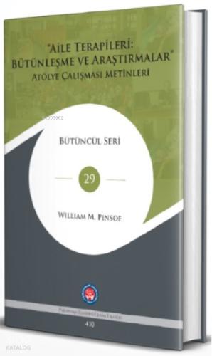 Aile Terapileri Bütünleşme Ve Araştırmalar