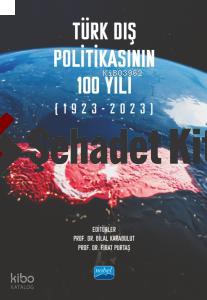 Türk Dış Politikasının 100 Yılı 1923 2023