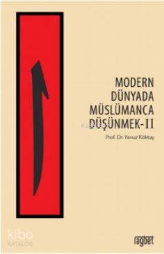 Modern Dünyada Müslümanca Düşünmek 2