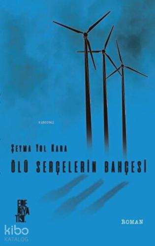 Ölü Serçelerin Bahçesi