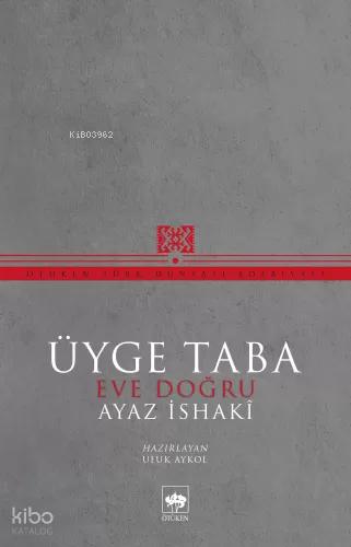 Üyge Taba Eve Doğru