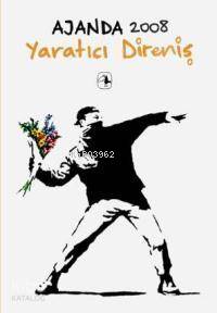 Metis Ajanda 2008 Yaratıcı Direniş