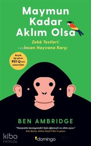 Maymun Kadar Aklım Olsa