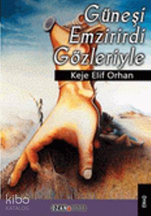 Güneşli Emzirirdi Gözleriyle